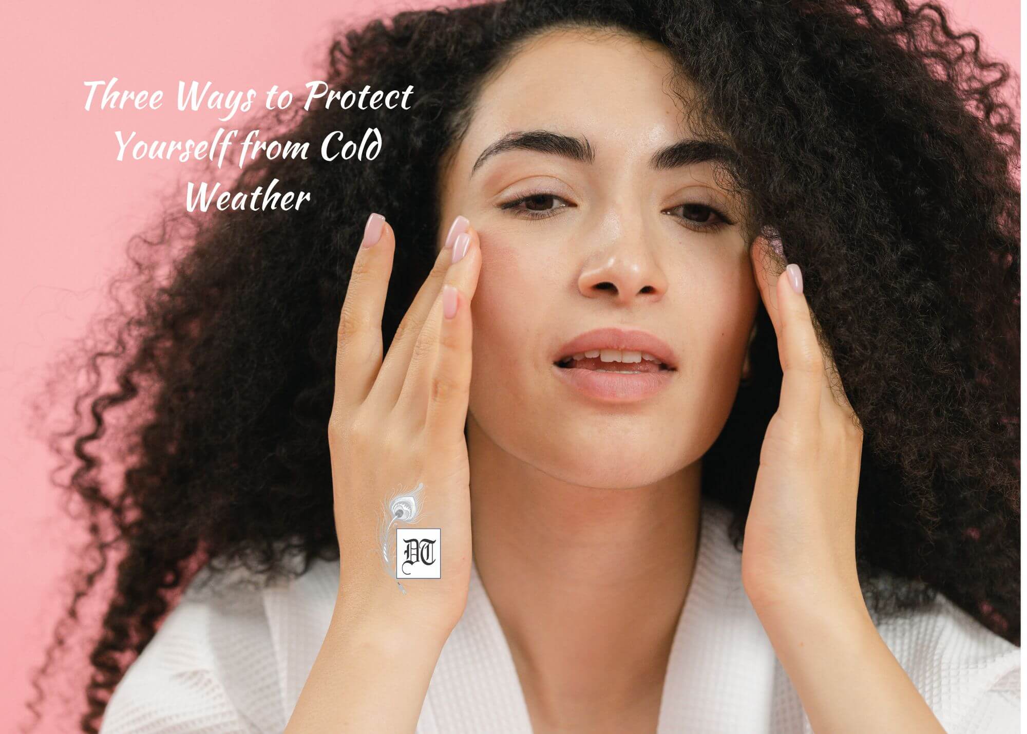 Three Ways to Protect Yourself from Cold Weather