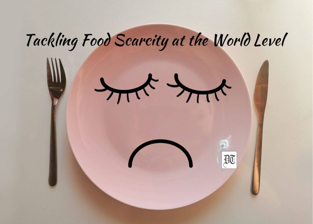 Tackling Food Scarcity at the World Level Different Truths